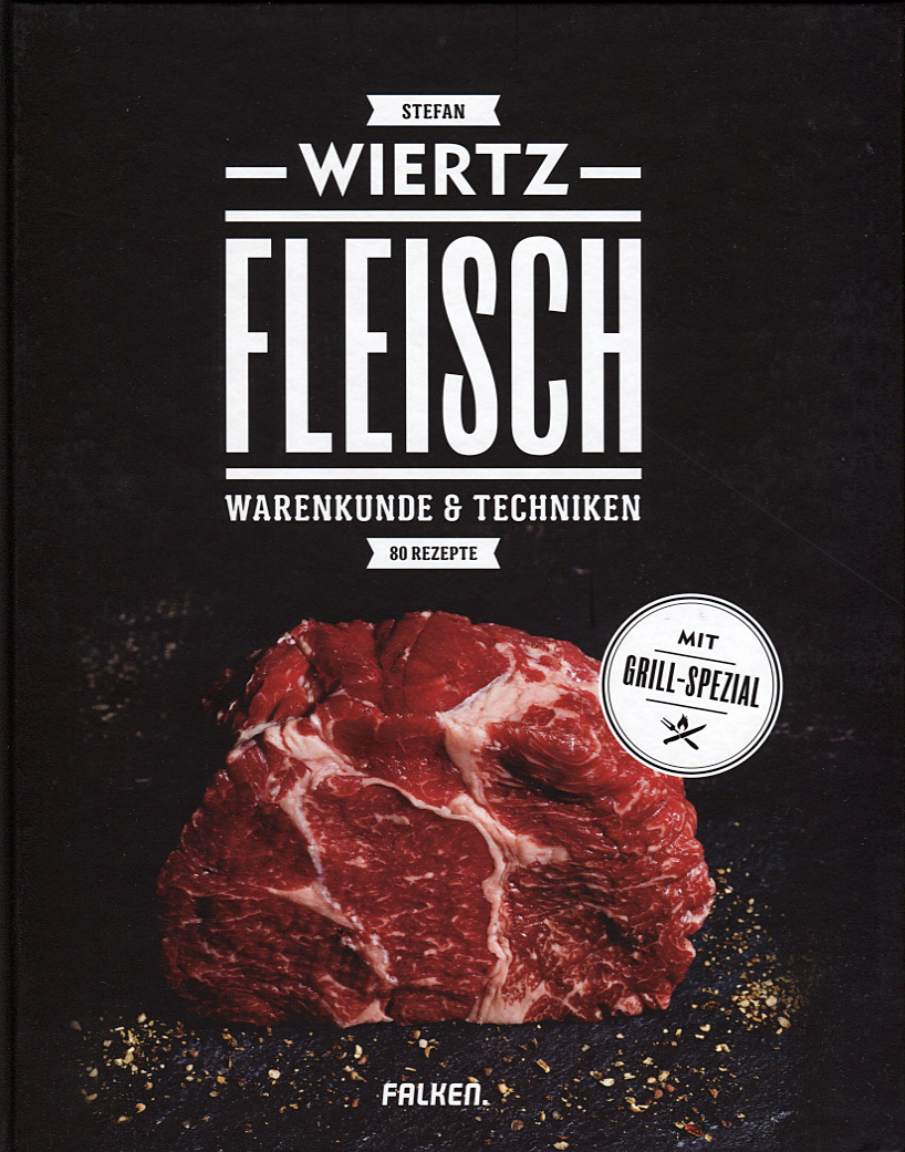 Fleisch: Warenkunde & Techniken // Stefan Wiertz